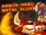 Jouer à Armor hero - metal slug x(en)