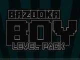 Jouer à Bazooka boy level pack