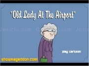 Jouer à Old lady at the airport